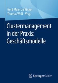 Produktbild: Clustermanagement in der Praxis: Gesch&auml;ftsmodelle