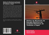 Produktbild: Efeitos de Blackouts de Energia El&eacute;ctrica em Centrais El&eacute;ctricas de Turbinas a Vapor