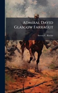Produktbild: Admiral David Glasgow Farragut