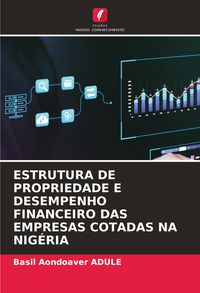 Produktbild: ESTRUTURA DE PROPRIEDADE E DESEMPENHO FINANCEIRO DAS EMPRESAS COTADAS NA NIG&Eacute;RIA