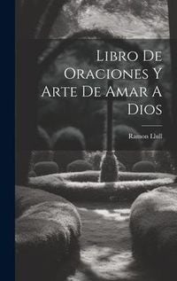 Produktbild: Libro De Oraciones Y Arte De Amar A Dios