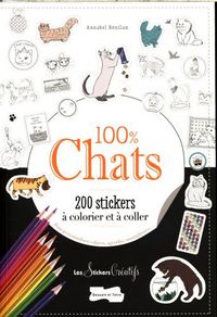 Produktbild: 100 pour 100 chats: 200 stickers &agrave; colorier et &agrave; coller