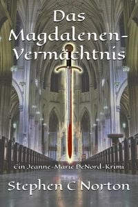 Produktbild: Das Magdalenen-Verm&auml;chtnis (Die antiken Schriftrollen Romane, #3)