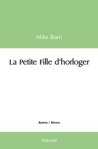 Produktbild: La petite fille d horloger