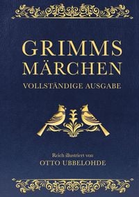 Produktbild: Grimms M&auml;rchen - vollst&auml;ndig und illustriert