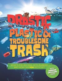 Produktbild: Drastic Plastic and Troublesome Trash