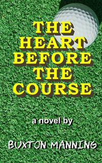 Produktbild: The Heart Before the Course