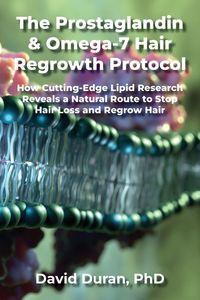 Produktbild: The Prostaglandin & Omega-7 Hair Regrowth Protocol