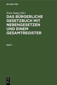 Produktbild: Das b&uuml;rgerliche Gesetzbuch mit Nebengesetzen und einem Gesamtregister