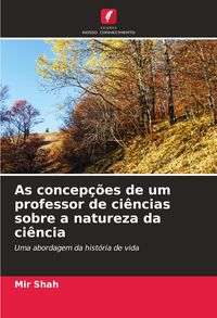 Produktbild: As concep&ccedil;&otilde;es de um professor de ci&ecirc;ncias sobre a natureza da ci&ecirc;ncia