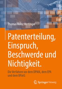 Produktbild: Patenterteilung, Einspruch, Beschwerde und Nichtigkeit.