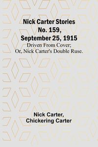 Produktbild: Nick Carter Stories No. 159, September 25, 1915