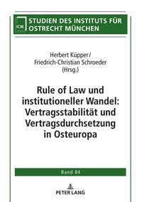 Produktbild: Rule of Law und institutioneller Wandel: Vertragsstabilit&auml;t und Vertragsdurchsetzung in Osteuropa
