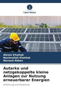 Produktbild: Autarke und netzgekoppelte kleine Anlagen zur Nutzung erneuerbarer Energien