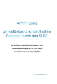 Umweltinformationsfreiheit im Saarland durch das SUIG