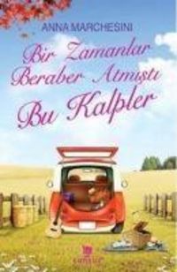 Produktbild: Bir Zamanlar Beraber Atmisti Bu Kalpler