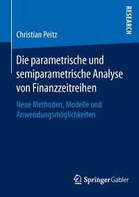 Produktbild: Die parametrische und semiparametrische Analyse von Finanzzeitreihen
