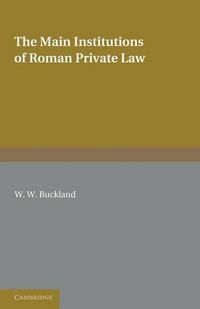 Produktbild: The Main Institutions of Roman Private Law
