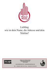 Produktbild: Liebling, wie ist dein Name, die Adresse und dein Telefon?