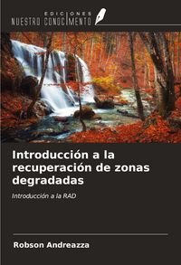 Produktbild: Introducci&oacute;n a la recuperaci&oacute;n de zonas degradadas