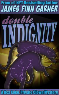 Produktbild: Double Indignity: A Rex Koko, Private Clown Mystery (#2)