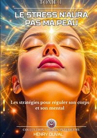 Produktbild: Le stress n'aura pas ma peau