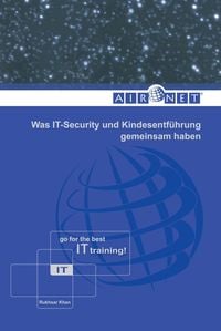 Produktbild: Was IT-Security und Kindesentf&uuml;hrung gemeinsam haben