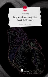 Produktbild: My soul among the Lost & Found. Life is a Story - story.one
