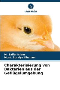 Produktbild: Charakterisierung von Bakterien aus der Gefl&uuml;gelumgebung