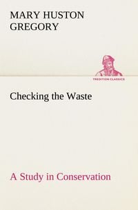 Produktbild: Checking the Waste A Study in Conservation