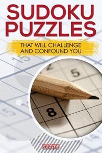 Produktbild: Sudoku Puzzles That Will Challenge And Confound You