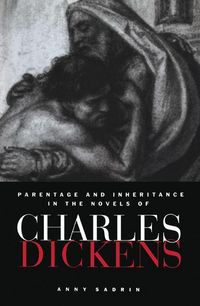 Produktbild: Parentage and Inheritance in the Novels of Charles Dickens