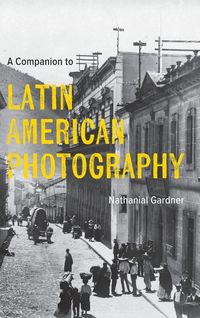 Produktbild: A Companion to Latin American Photography