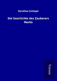 Produktbild: Die Geschichte des Zauberers Merlin