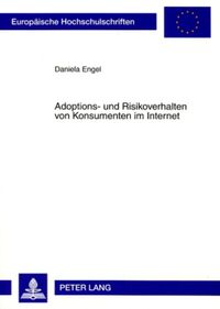 Produktbild: Adoptions- und Risikoverhalten von Konsumenten im Internet