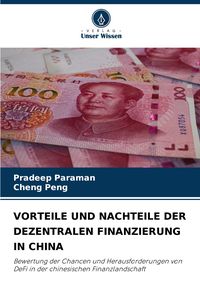 Produktbild: Vorteile und Nachteile der Dezentralen Finanzierung in China