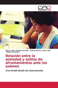 Produktbild: Relaci&oacute;n entre la ansiedad y estilos de afrontamientos ante los ex&aacute;men
