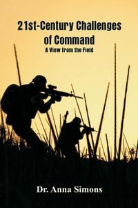 Bild vom Artikel 21st-Century Challenges of Command vom Autor Anna Simons