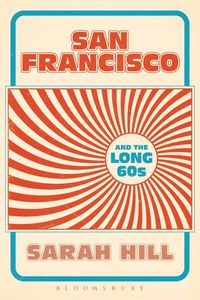 Produktbild: San Francisco and the Long 60s