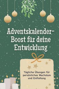 Produktbild: Adventskalender-Boost für deine Entwicklung - Das perfekte Geschenk für Frauen und Männer 2024