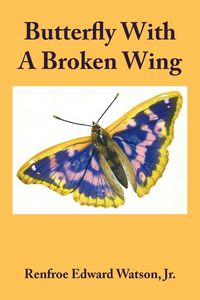 Produktbild: Butterfly With A Broken Wing