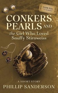 Produktbild: Conkers, Pearls, and the Girl Who Loved Snuffy Stirnweiss