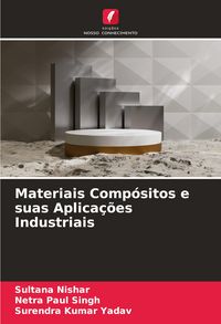 Produktbild: Materiais Comp&oacute;sitos e suas Aplica&ccedil;&otilde;es Industriais