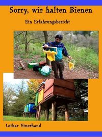 Produktbild: Sorry, wir halten Bienen