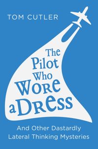 Produktbild: The Pilot Who Wore a Dress