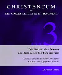 Produktbild: Christentum - die ungeschriebene Trag&ouml;die (Buch 3)
