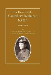 Produktbild: History of the Canterbury Regiment. N.Z.E.F. 1914-1919