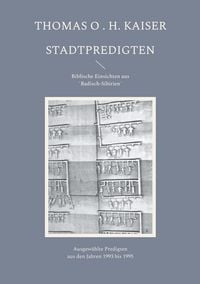 Produktbild: Stadtpredigten. Biblische Einsichten aus `Badisch-Sibirien&acute;
