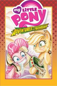 Produktbild: Anderson, T: My Little Pony: Adventures in Friendship Volume