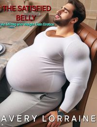 Produktbild: The Satisfied Belly: An MPreg and Weight Gain Erotica